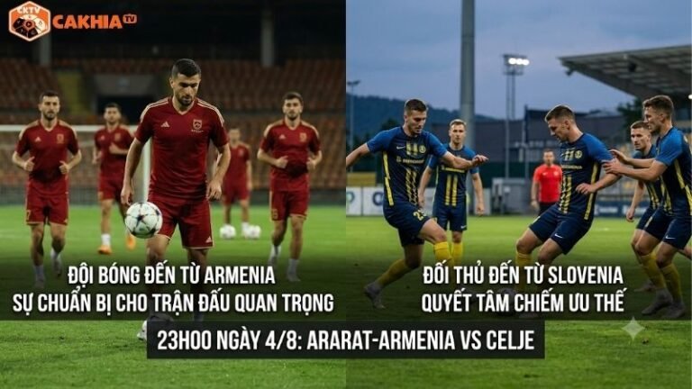 Nhận định trận đấu 23h00 ngày 4/8: Ararat-Armenia vs Celje